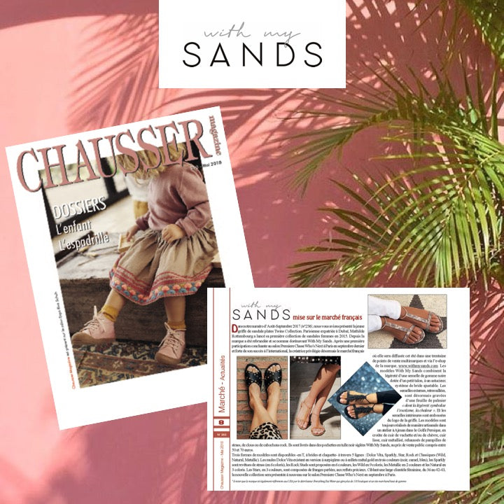 Thanks to the Very Professional 'Chausser Magazine' to introduce With My Sands